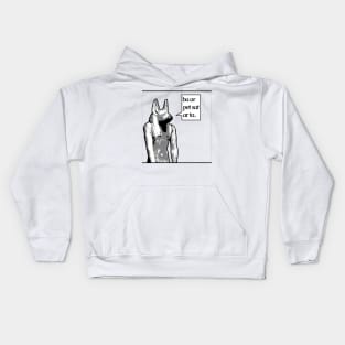 Anubis: Soul to heaven, body to earth in egyptian Kids Hoodie